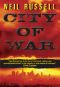 [Rail Black 01] • City of War (A Rail Black Novel Book 1)